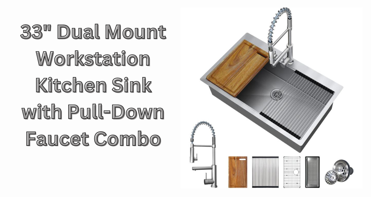 33" Dual Mount Workstation Kitchen Sink with Pull-Down Faucet Combo