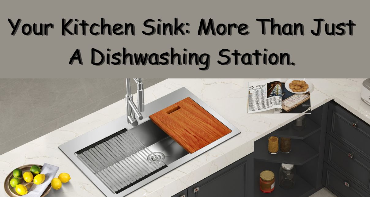 Discovering the Astonishingly Versatile Nature of Kitchen Sinks: Beyond Just Cleaning Utensils