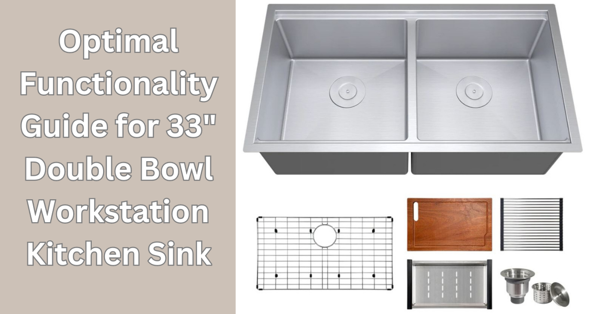 Installation and User Guide for the 33" Double Bowl Workstation Kitchen Sink